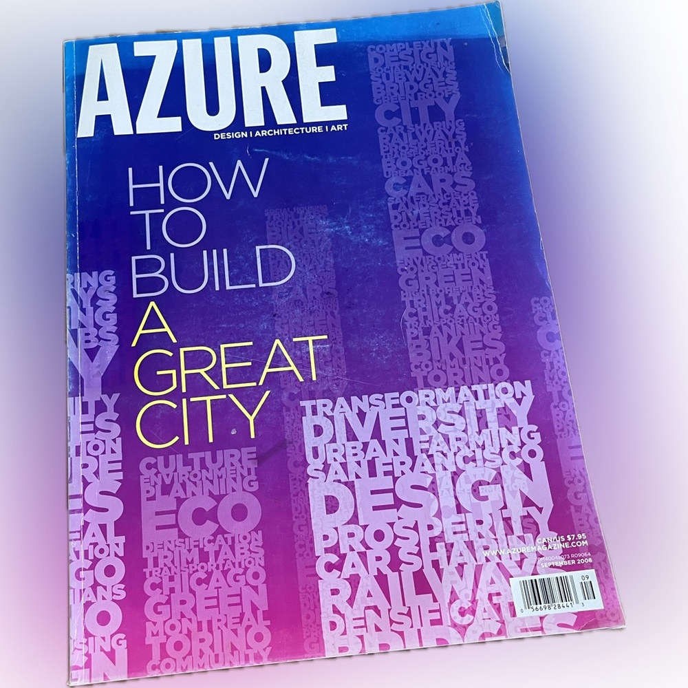 🎈2/$30 - AZURE Sept. 2008. “How to Build a Great City.”